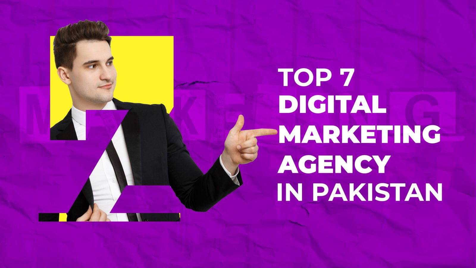 Top 7 Digital Marketing Agencies in Pakistan